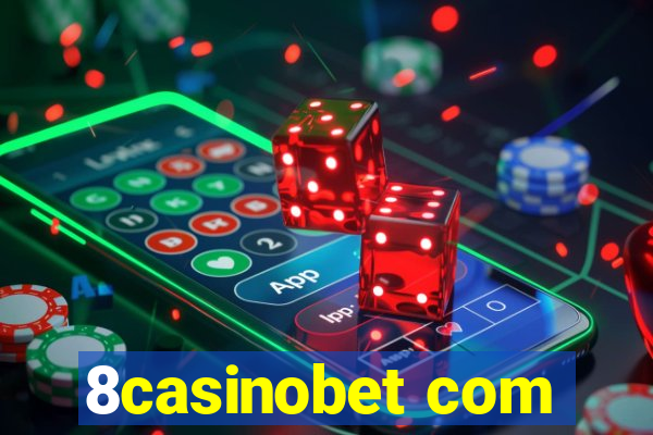 8casinobet com